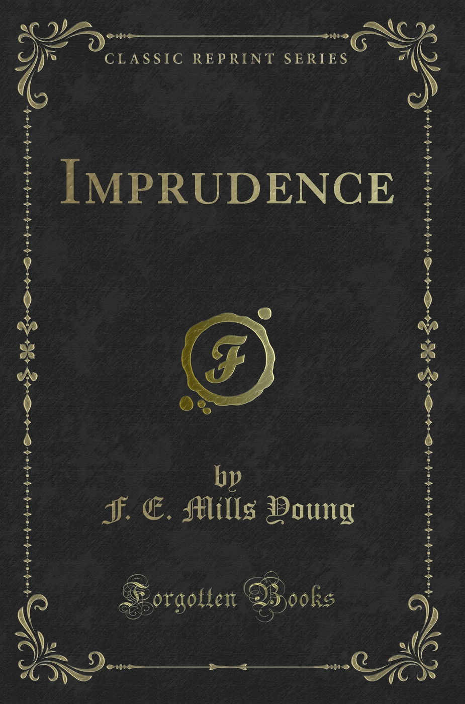 Imprudence (Classic Reprint)
