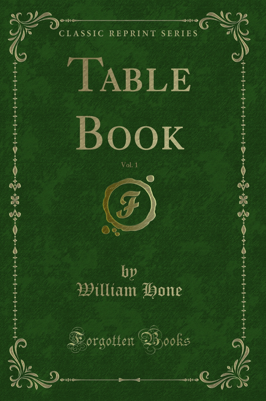 Table Book, Vol. 1 (Classic Reprint)