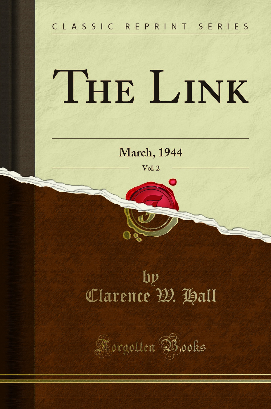 The Link, Vol. 2: March, 1944 (Classic Reprint)
