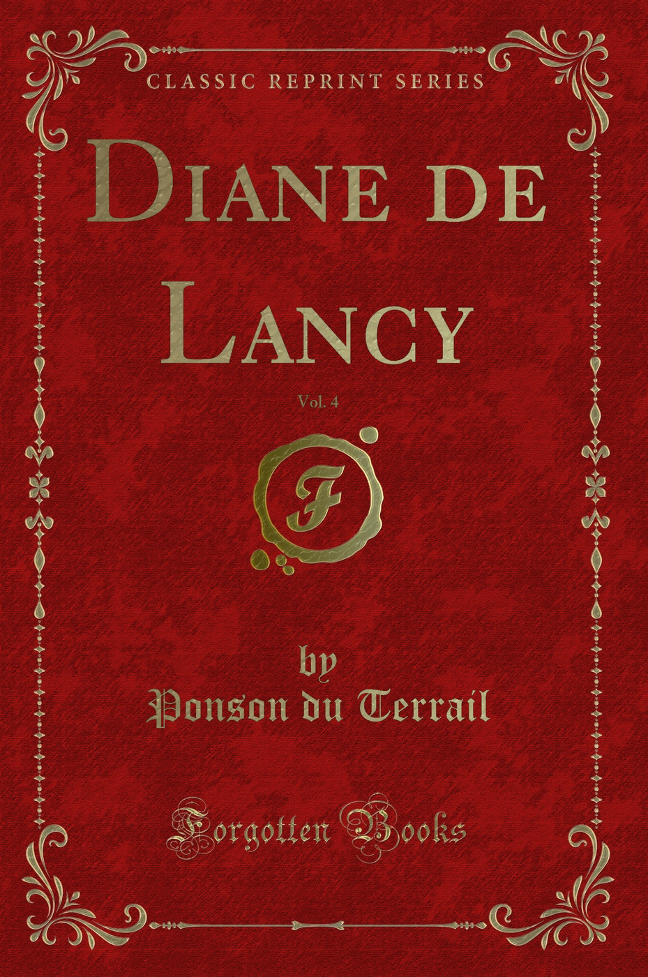 Diane de Lancy, Vol. 4 (Classic Reprint)