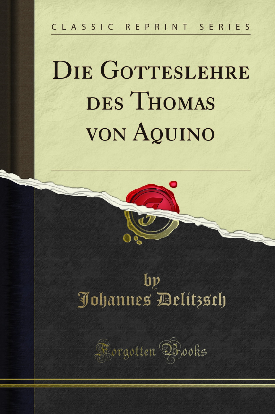 Die Gotteslehre des Thomas von Aquino (Classic Reprint)