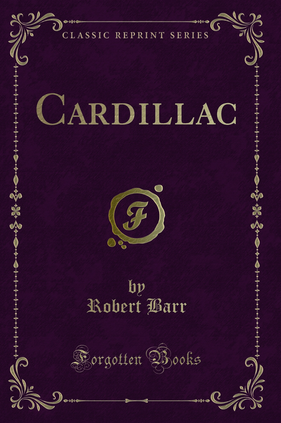 Cardillac (Classic Reprint)