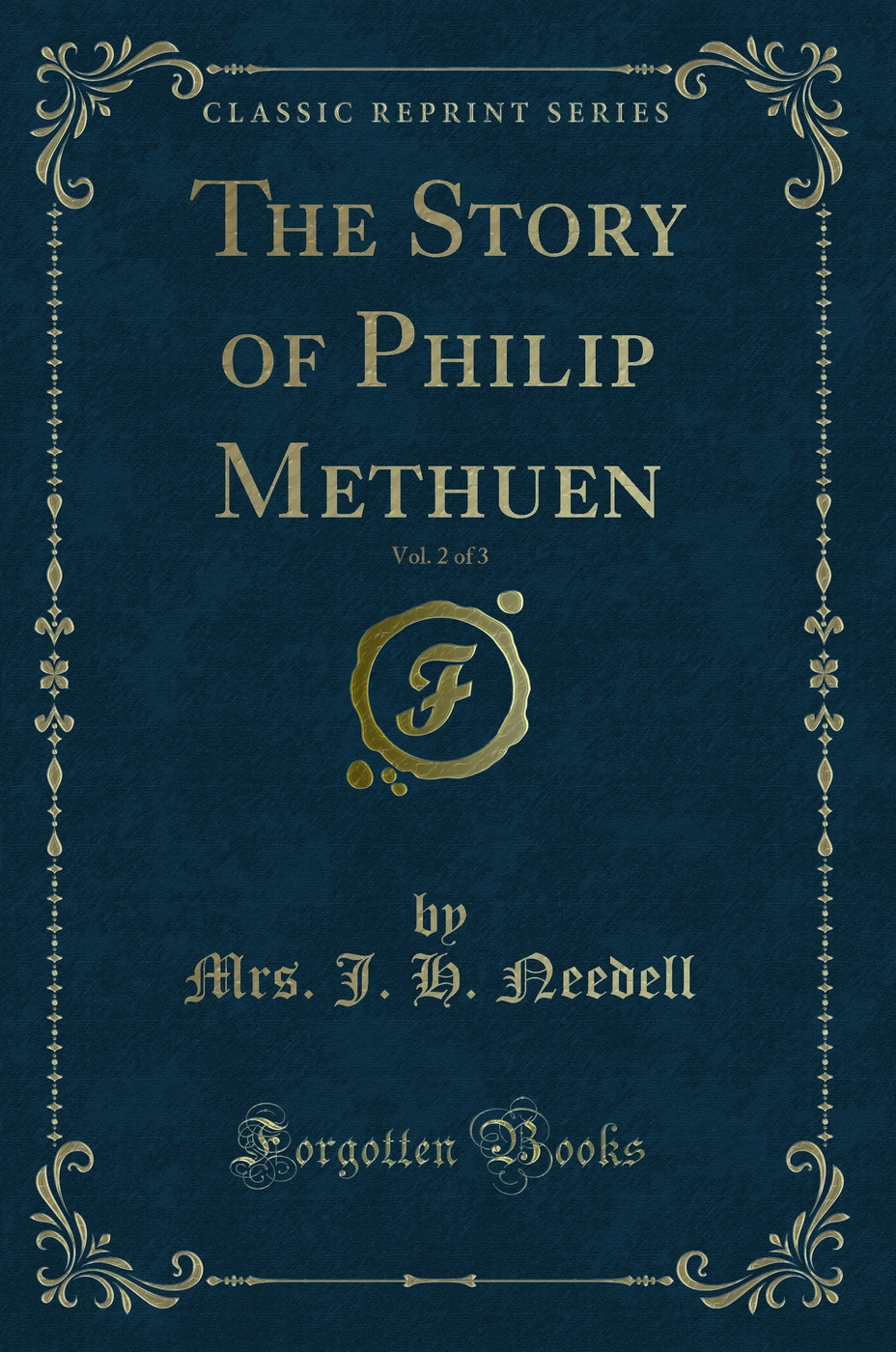 The Story of Philip Methuen, Vol. 2 of 3 (Classic Reprint)