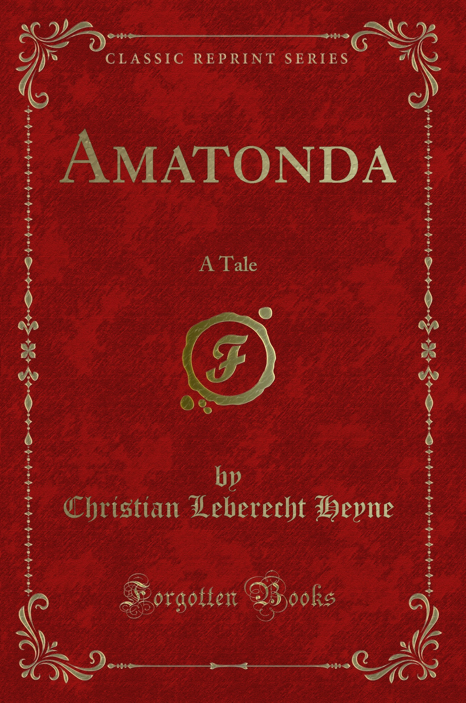Amatonda: A Tale (Classic Reprint)