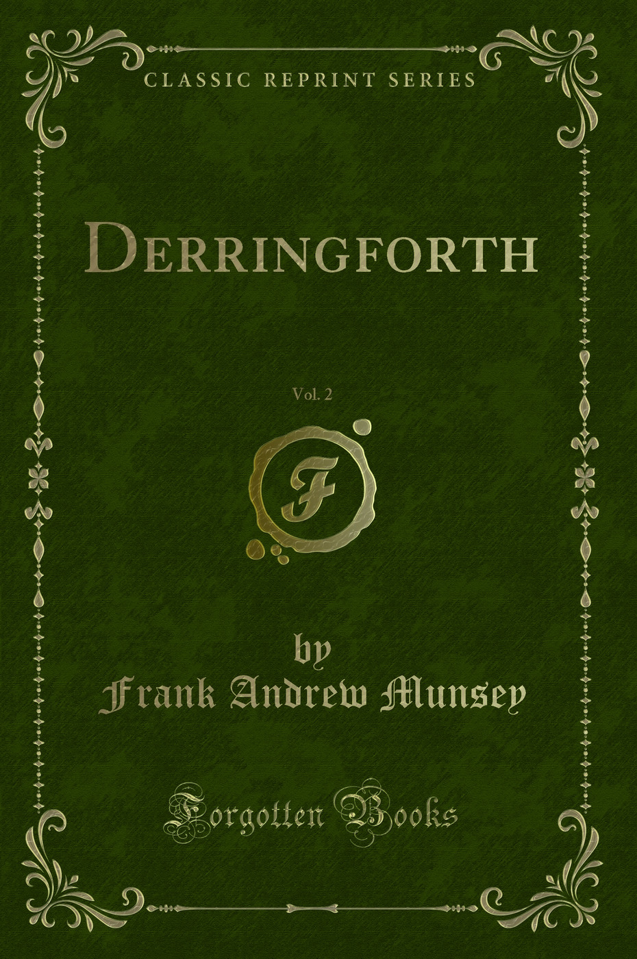 Derringforth, Vol. 2 (Classic Reprint)