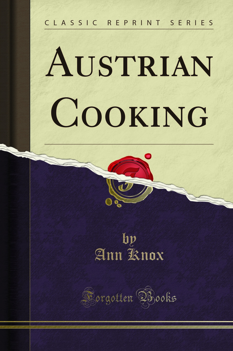 Austrian Cooking (Classic Reprint)