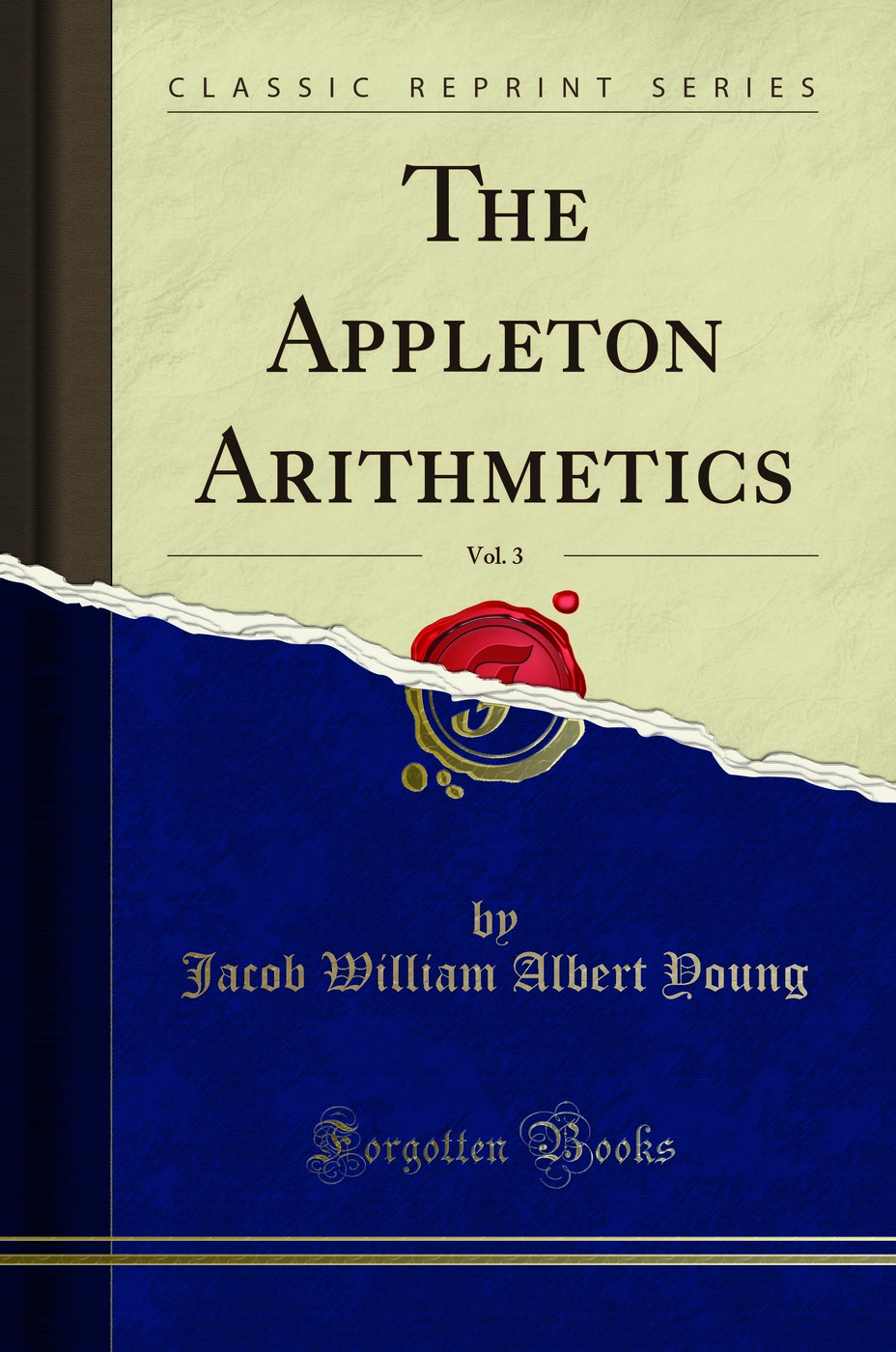 The Appleton Arithmetics, Vol. 3 (Classic Reprint)