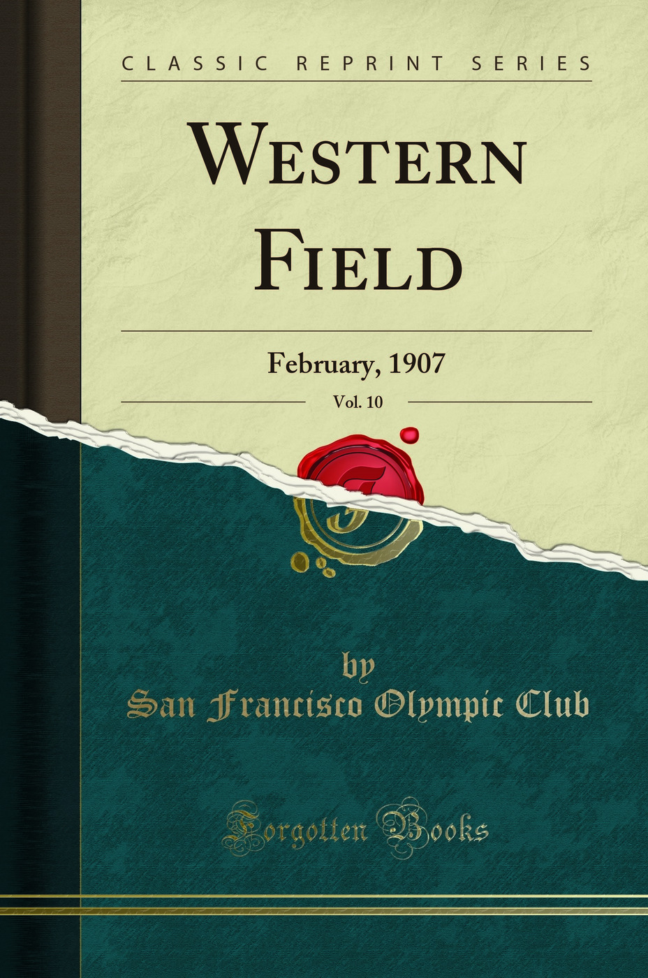 Western Field, Vol. 10: February, 1907 (Classic Reprint)