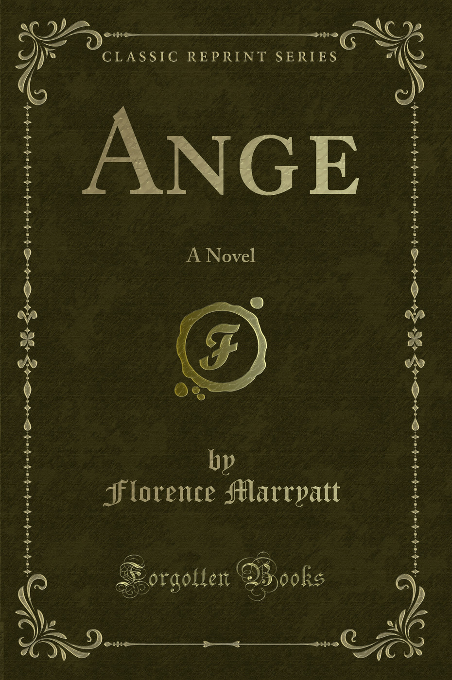 Ange: A Novel (Classic Reprint)
