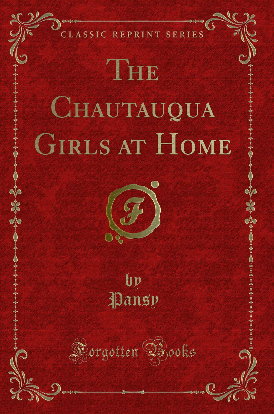 The Chautauqua Girls at Home (Classic Reprint)