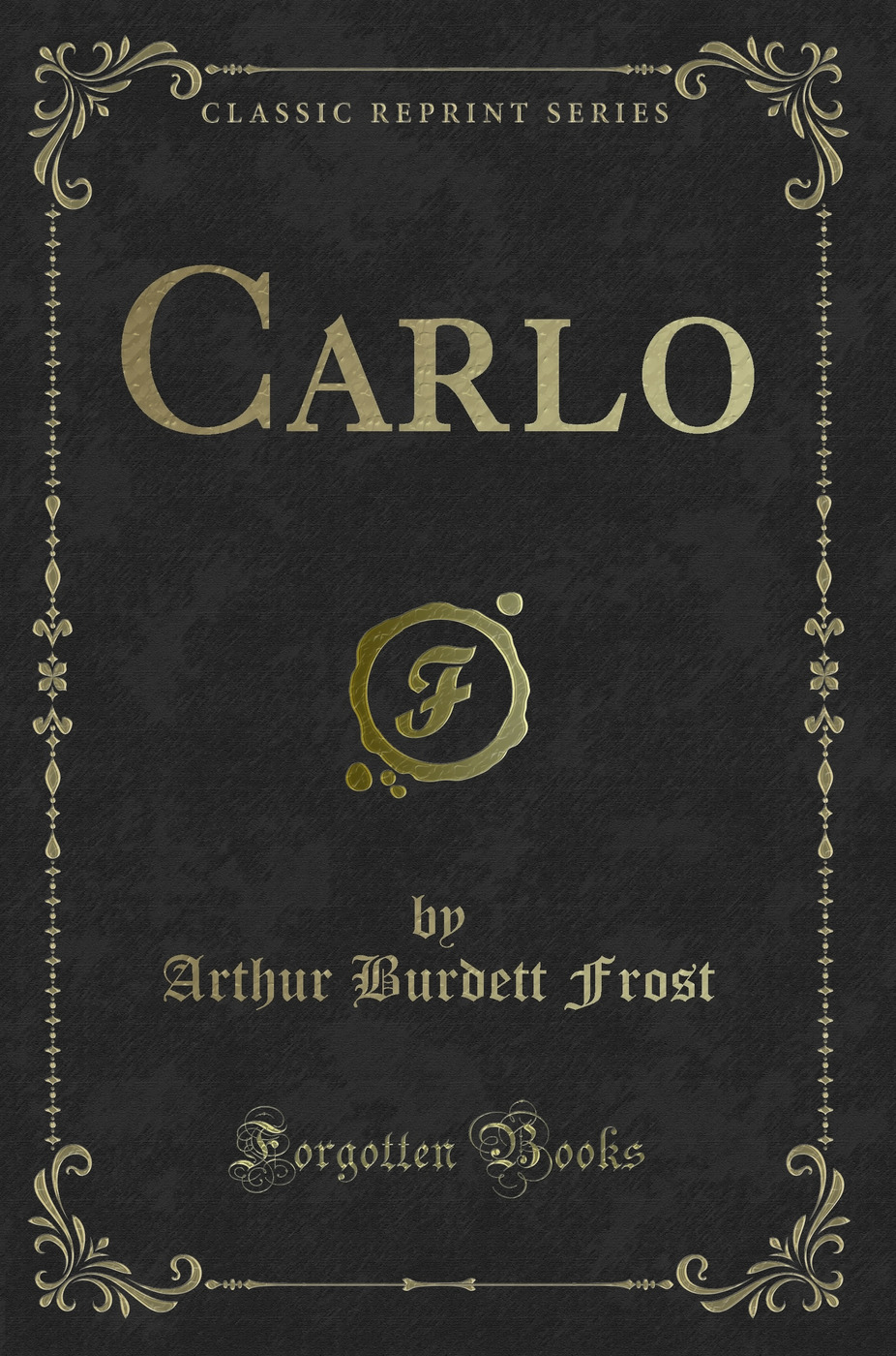 Carlo (Classic Reprint)