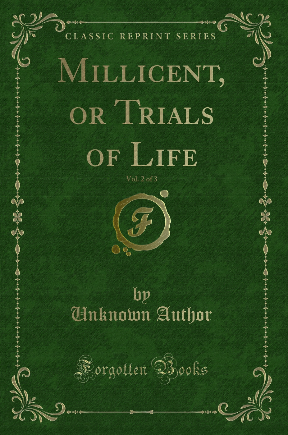 Millicent, or Trials of Life, Vol. 2 of 3 (Classic Reprint)