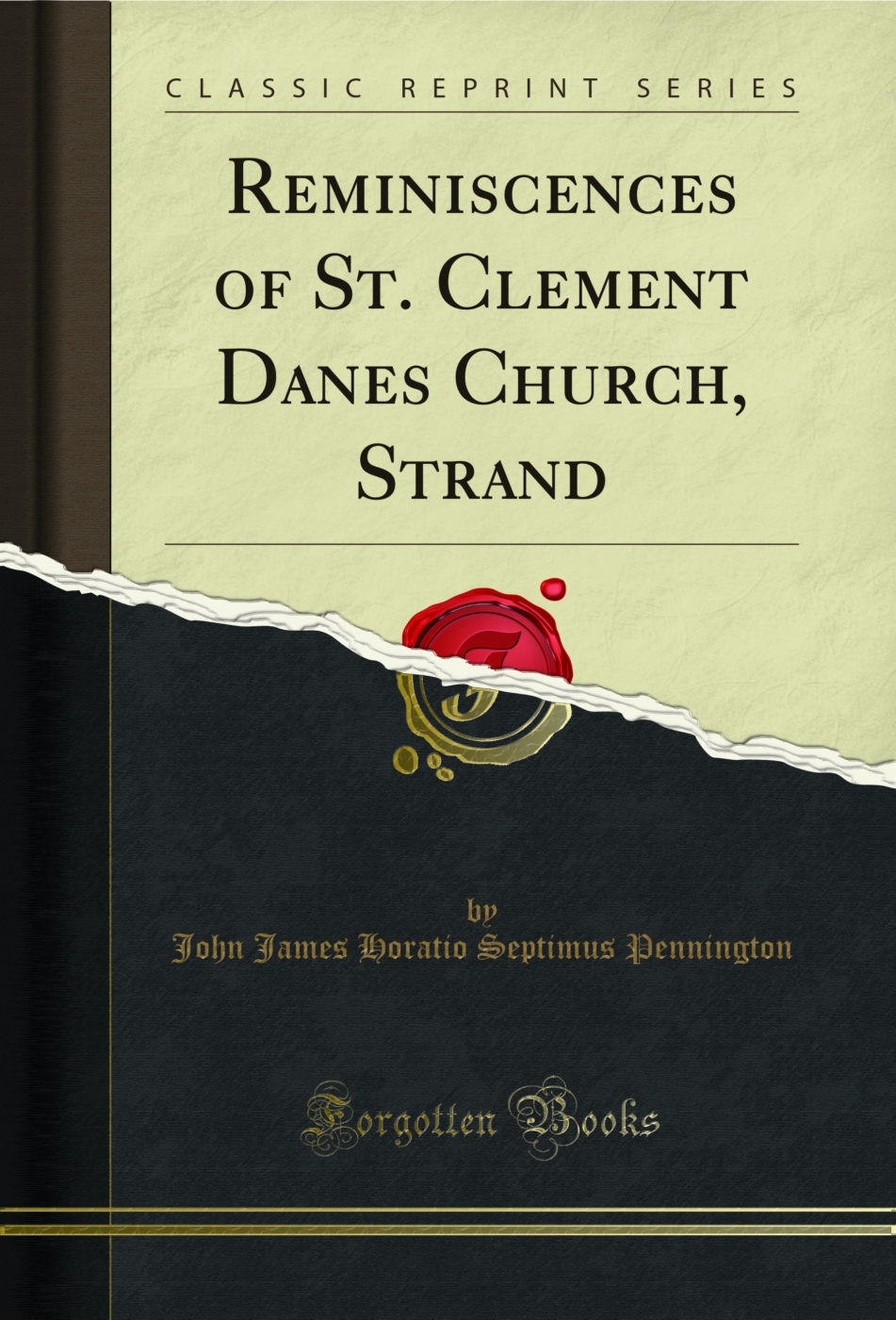 Reminiscences of St. Clement Danes Church, Strand (Classic Reprint)