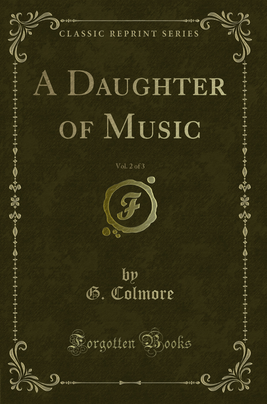 A Daughter of Music, Vol. 2 of 3 (Classic Reprint)