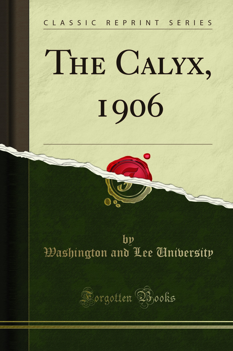 The Calyx, 1906 (Classic Reprint)