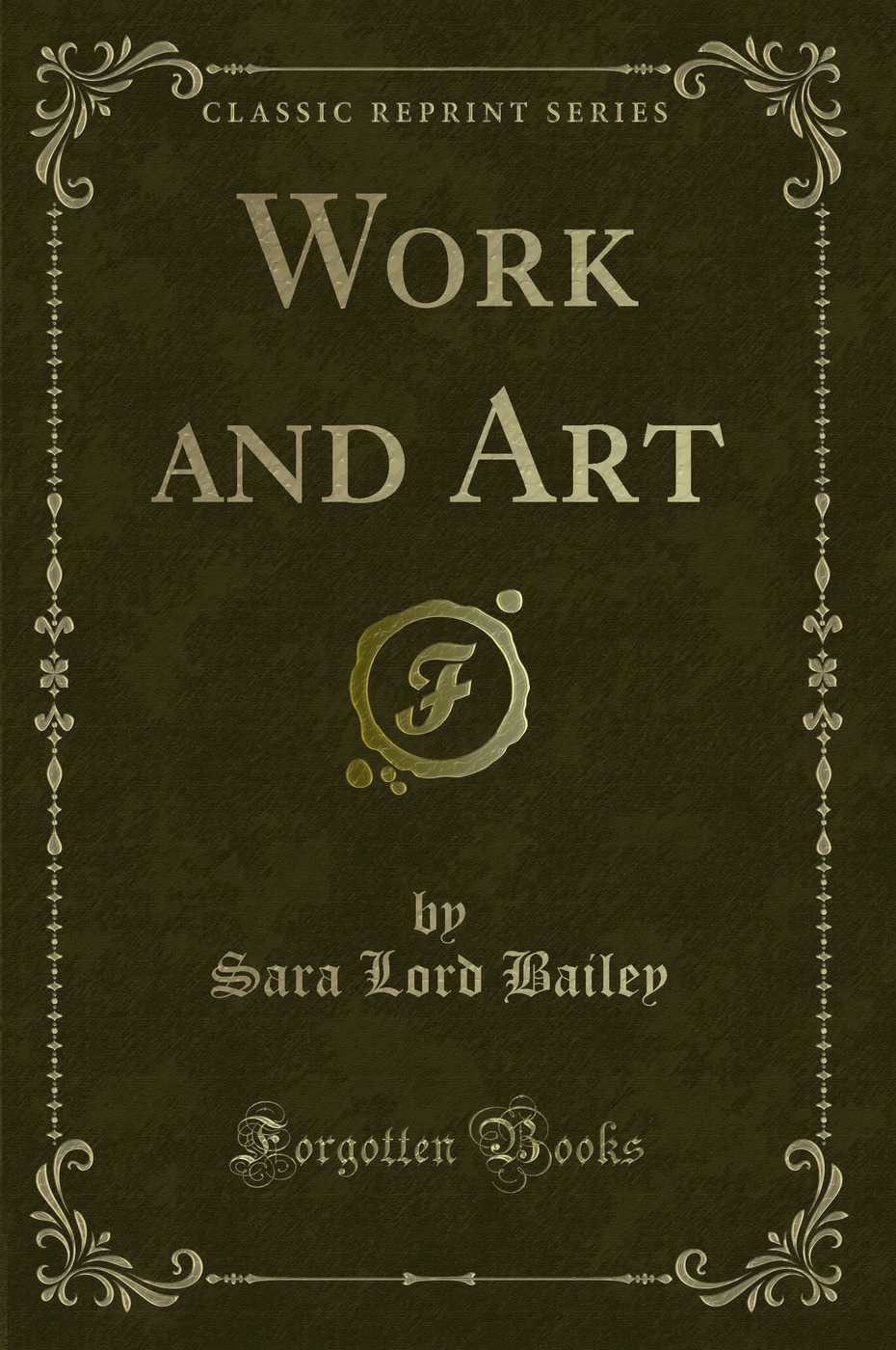 Work and Art (Classic Reprint)