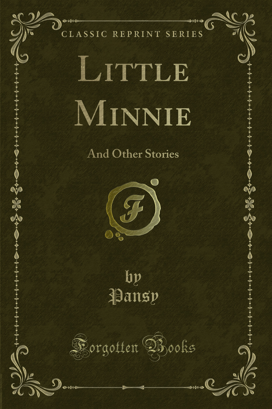 Little Minnie: And Other Stories (Classic Reprint)