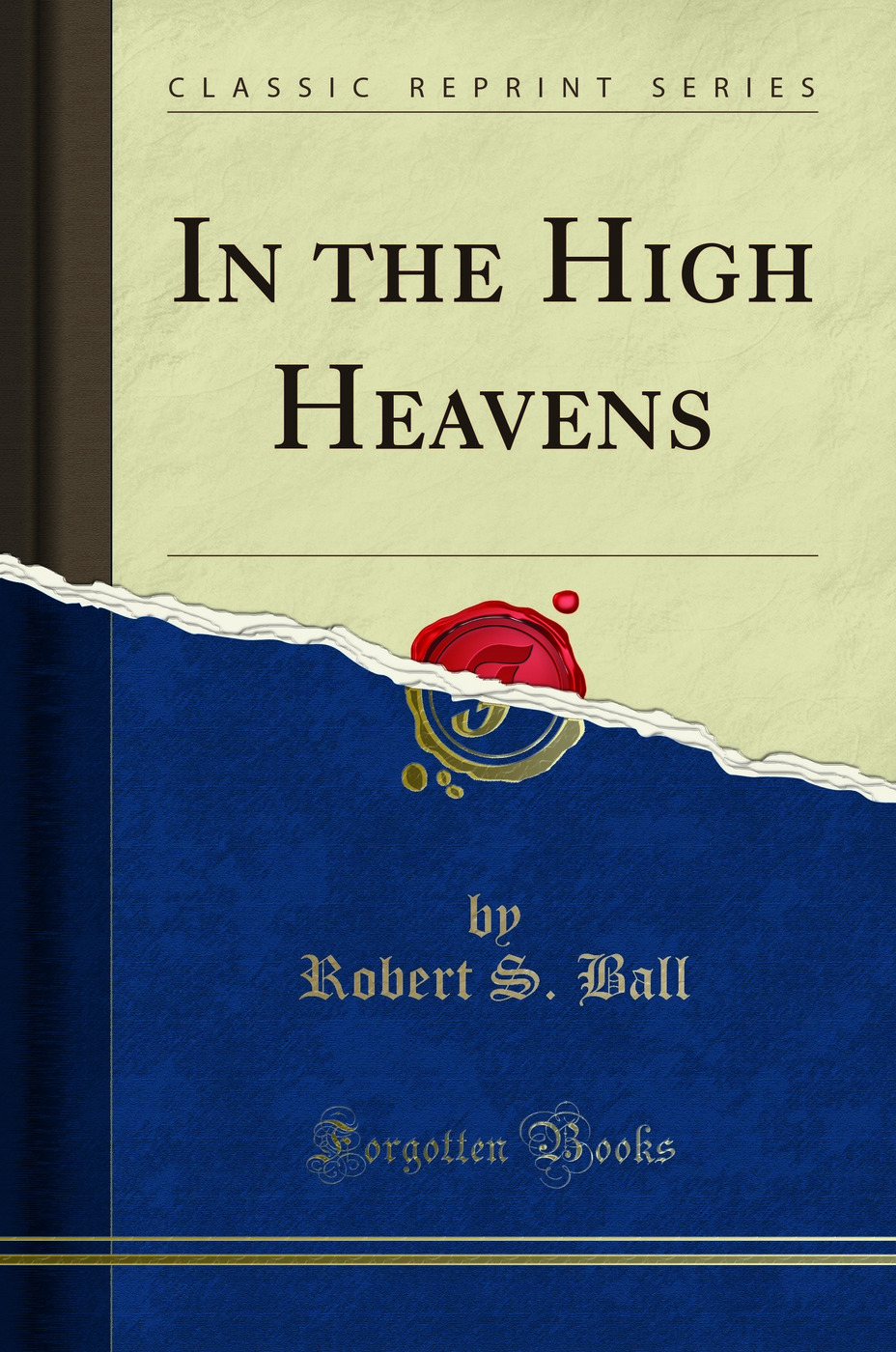 In the High Heavens (Classic Reprint)
