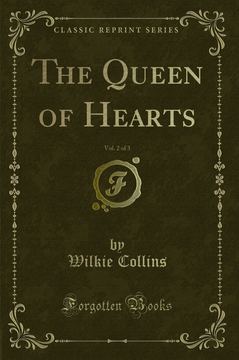 The Queen of Hearts, Vol. 2 of 3 (Classic Reprint)