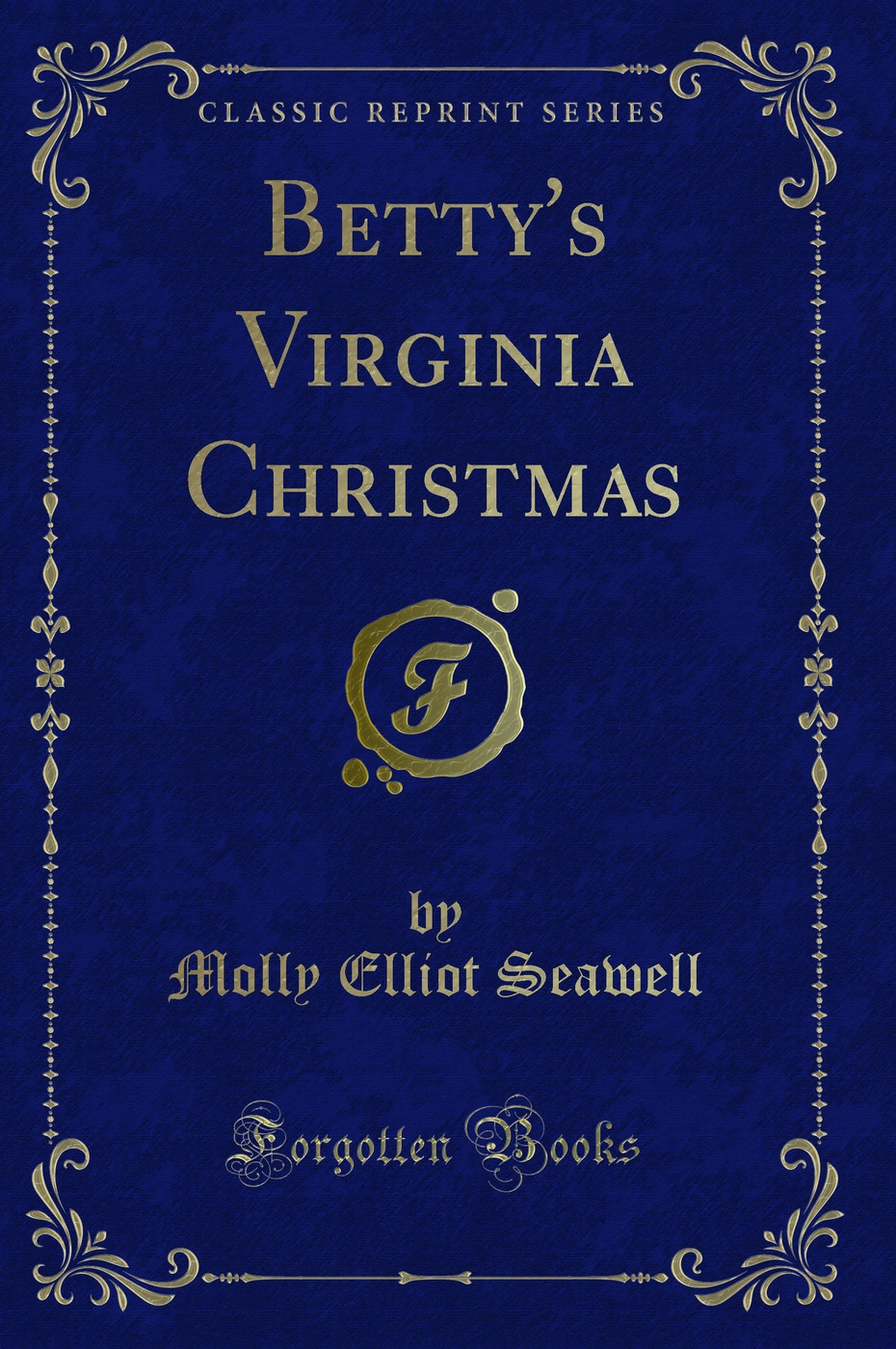 Betty's Virginia Christmas (Classic Reprint)