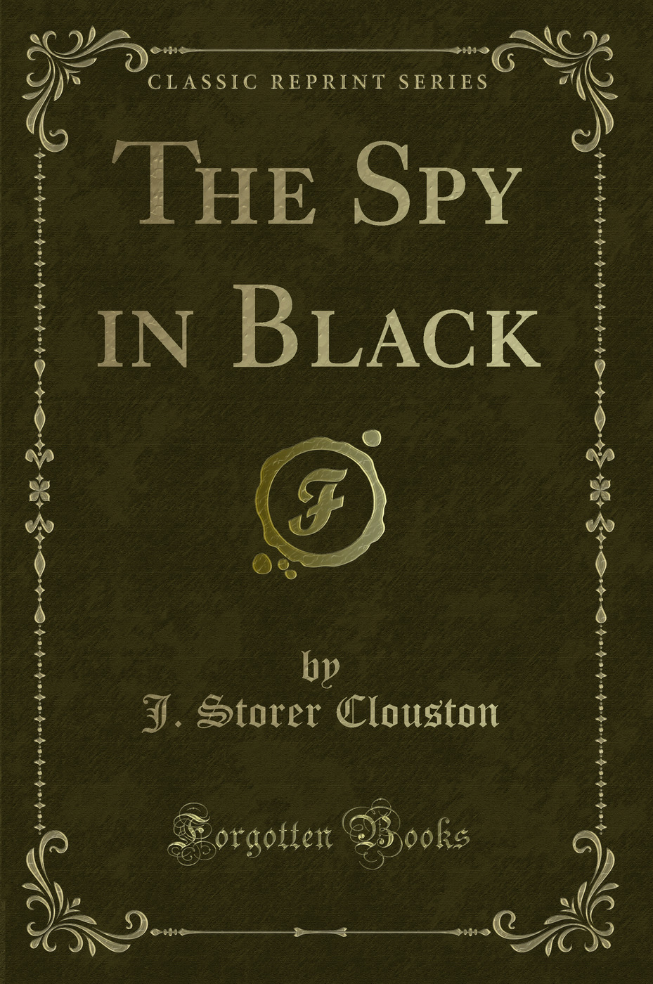 The Spy in Black (Classic Reprint)