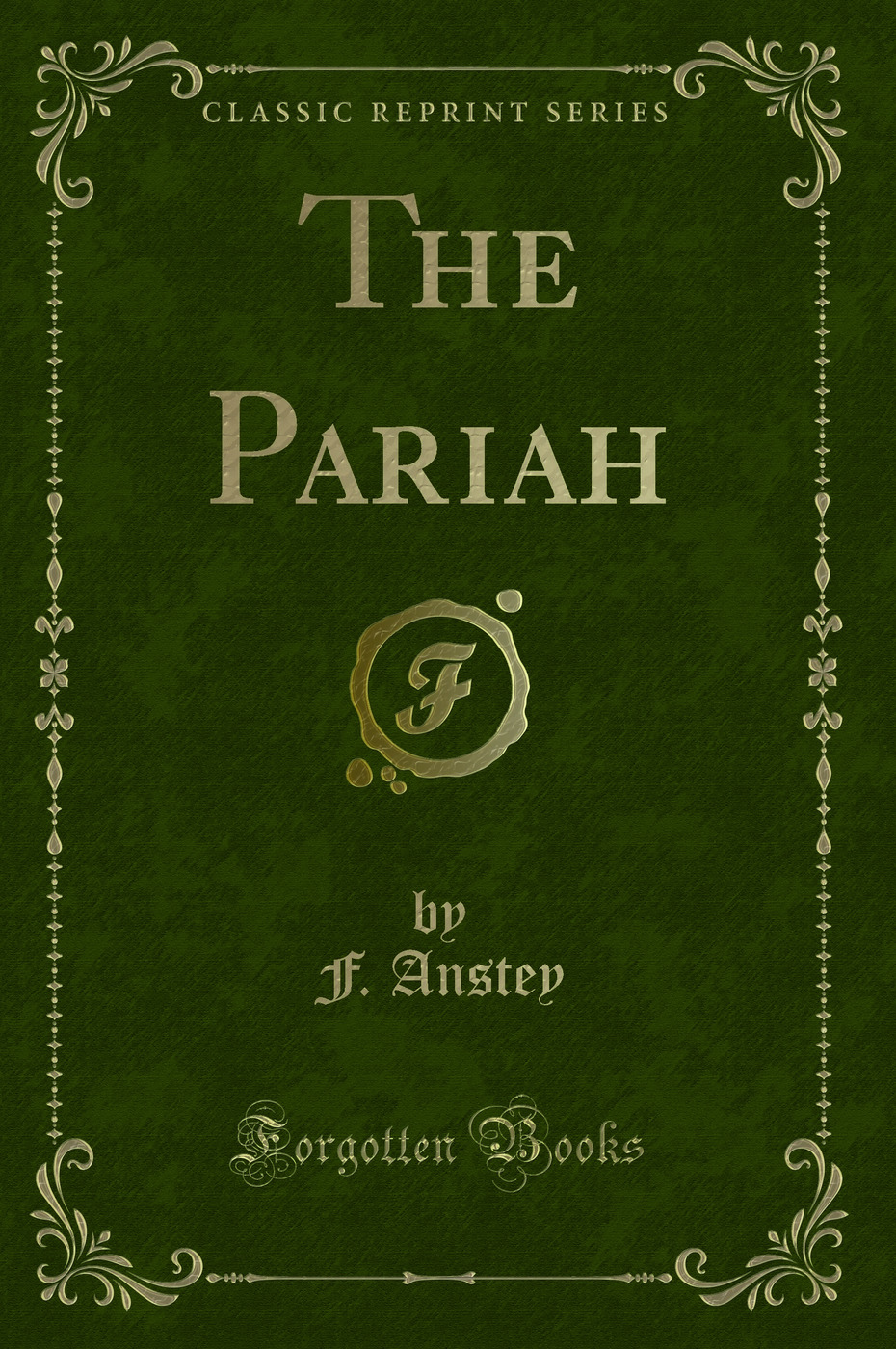 The Pariah (Classic Reprint)