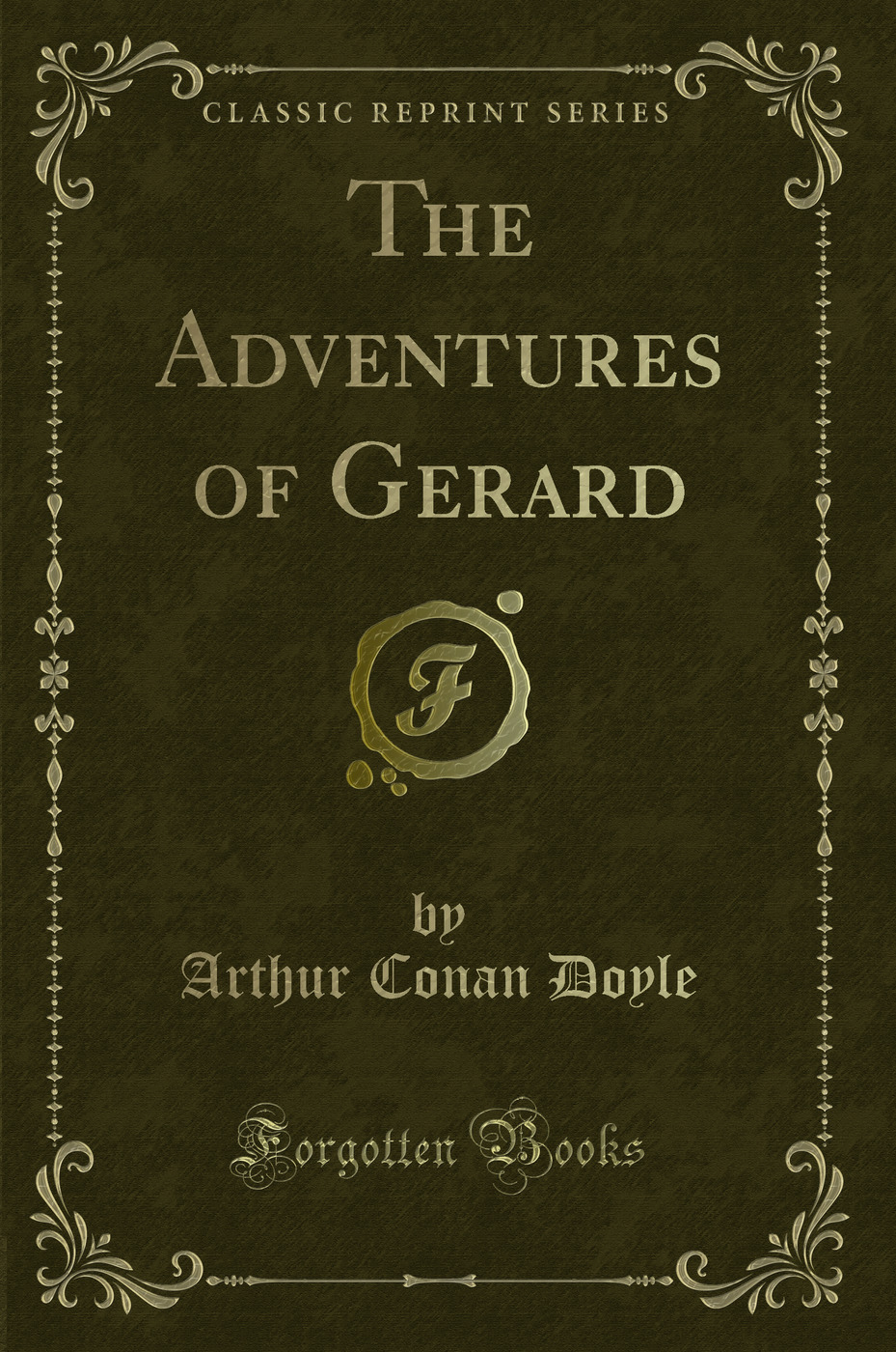 The Adventures of Gerard (Classic Reprint)