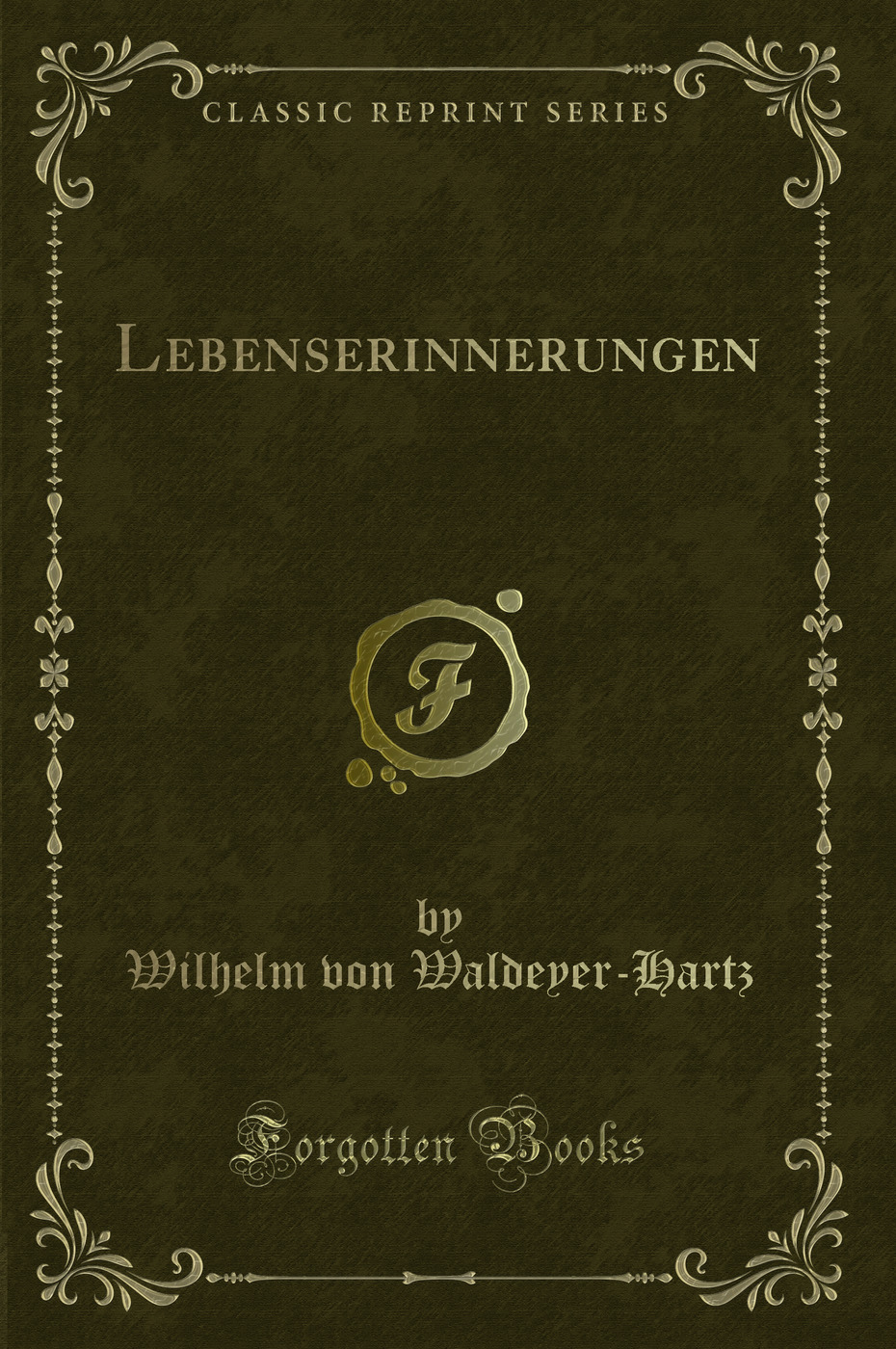 Lebenserinnerungen (Classic Reprint)