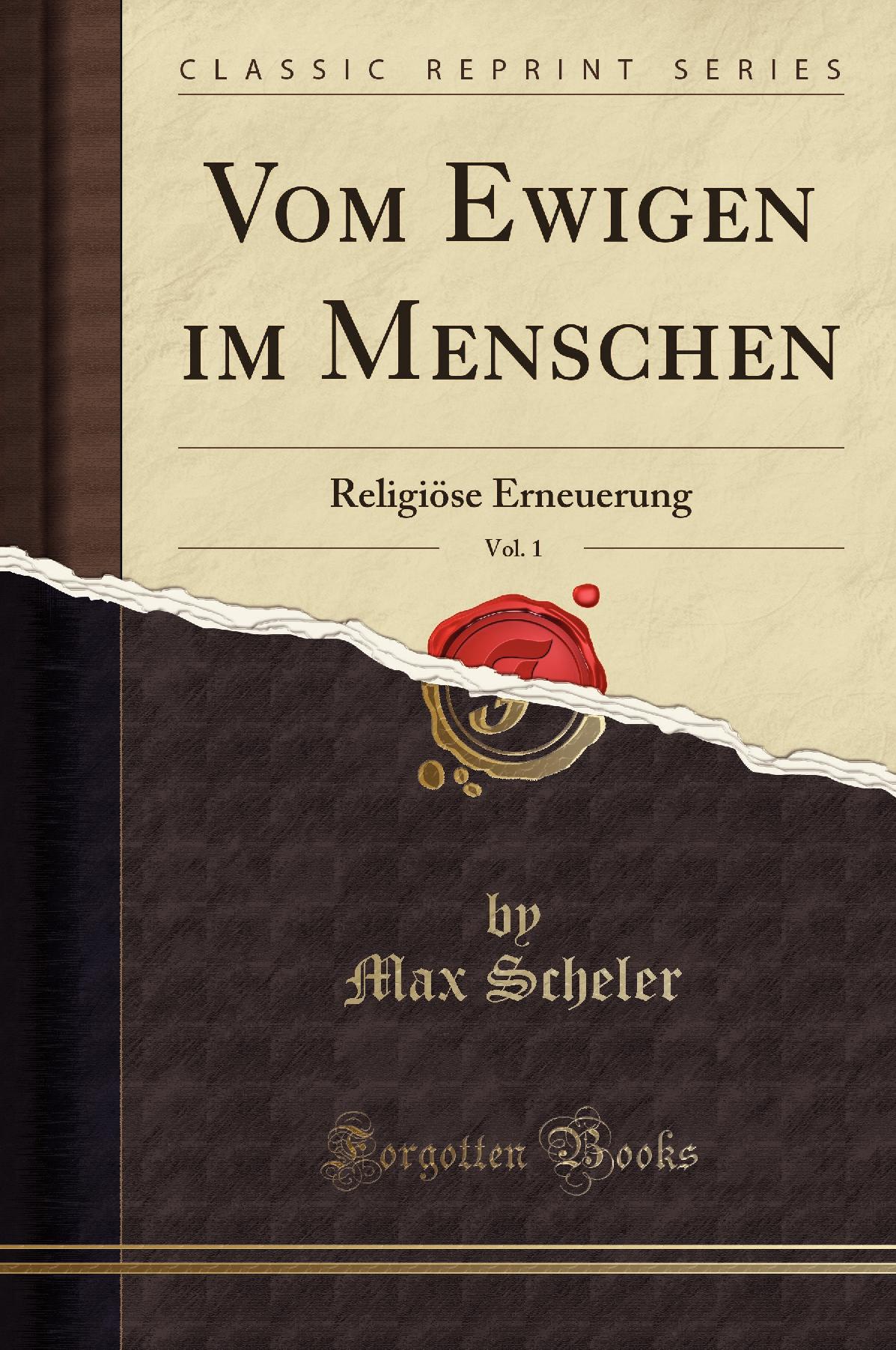 Vom Ewigen im Menschen, Vol. 1: Religiöse Erneuerung (Classic Reprint)