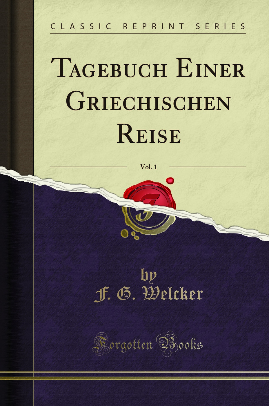 Tagebuch Einer Griechischen Reise, Vol. 1 (Classic Reprint)