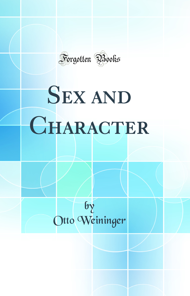Sex and Character (Classic Reprint)