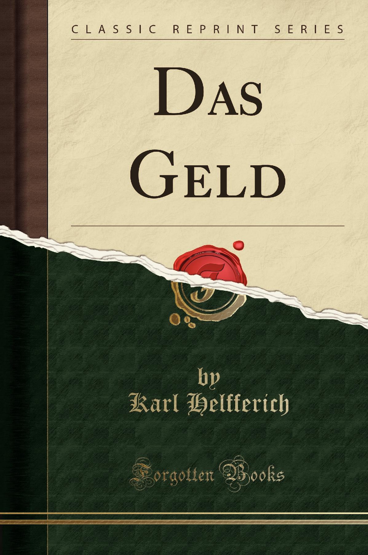 Das Geld (Classic Reprint)