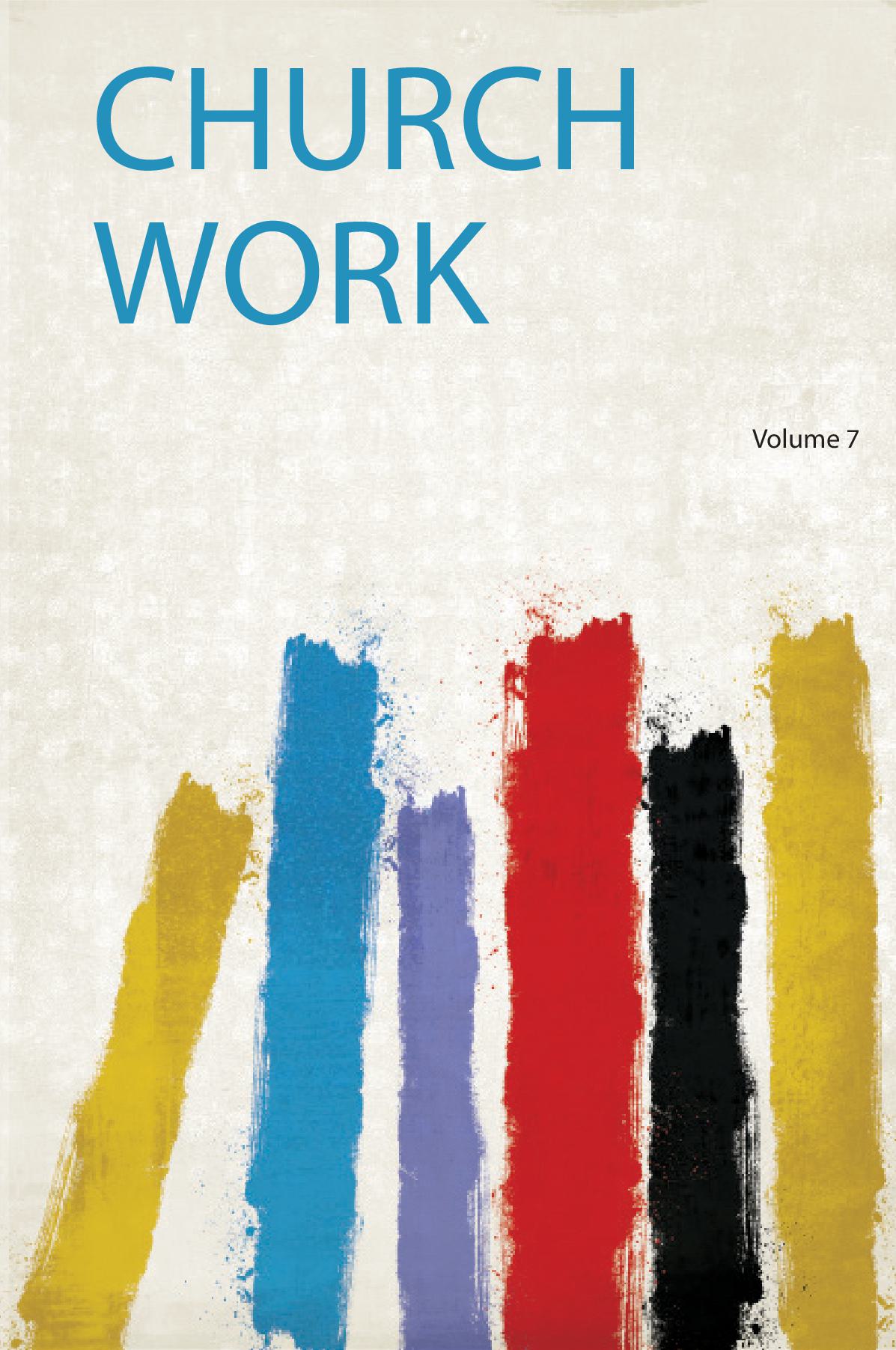 Church Work Volume 7
