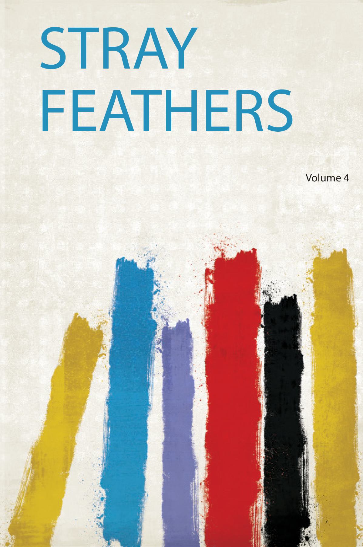 Stray Feathers Volume 4
