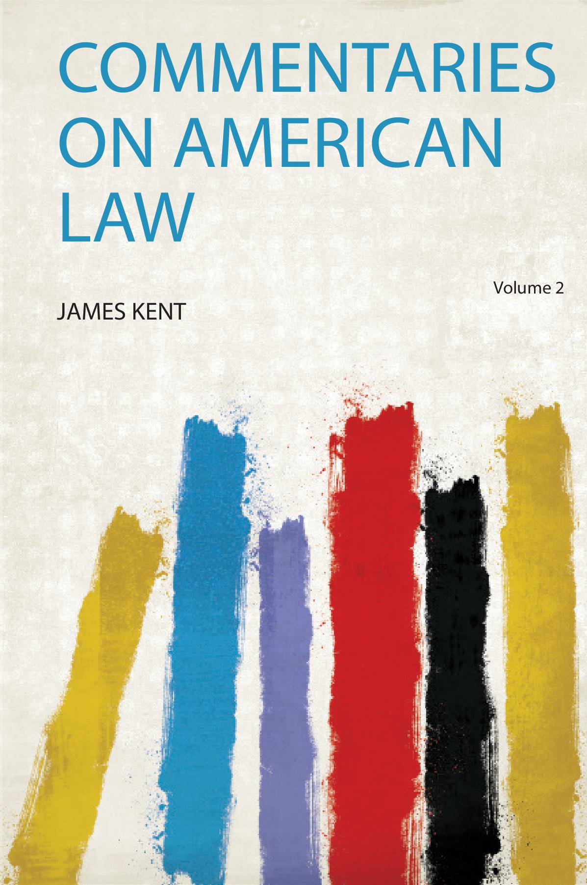 Commentaries on American Law Volume 2