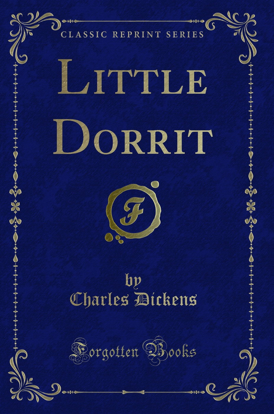 Little Dorrit (Classic Reprint)