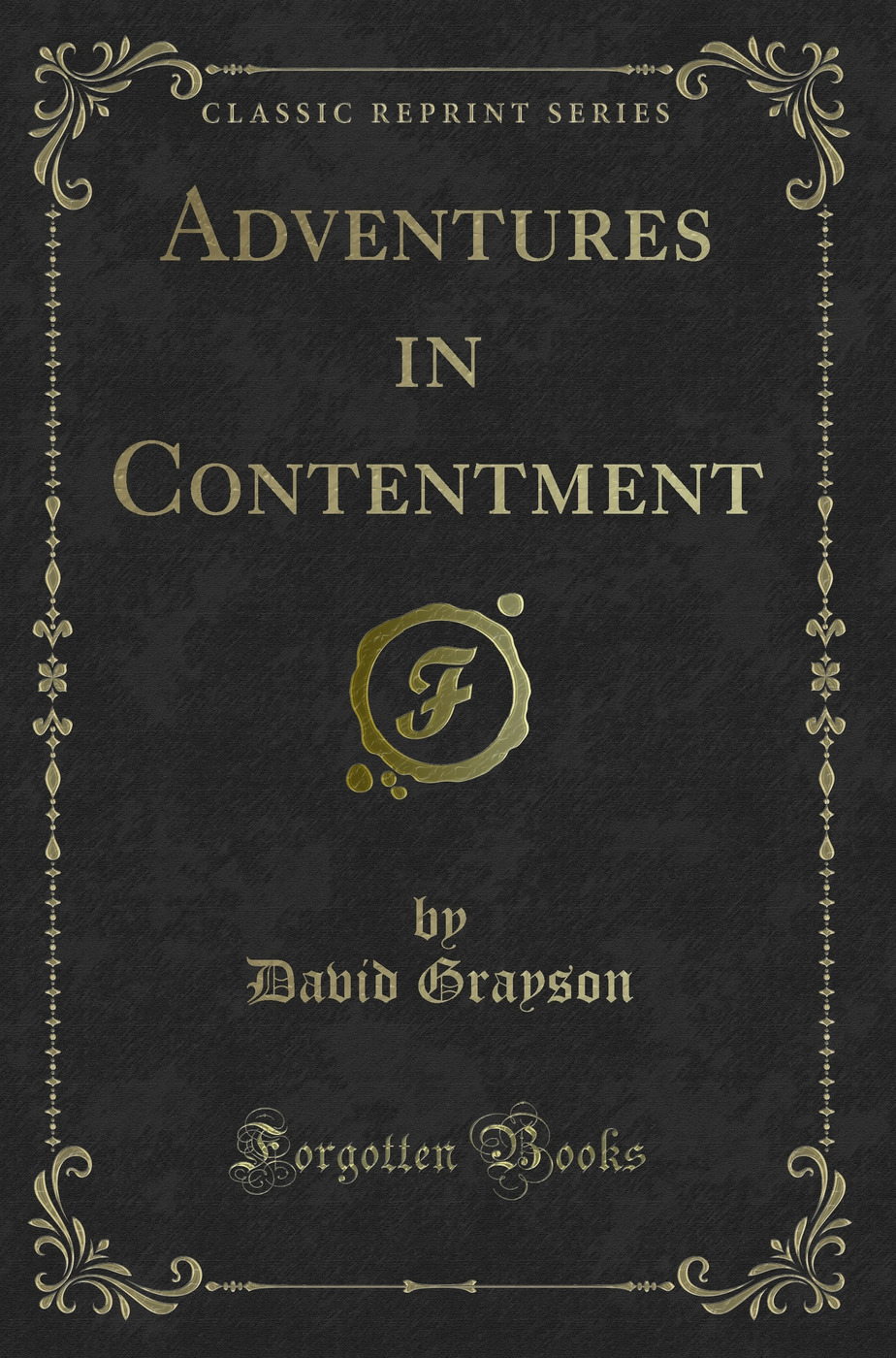 Adventures in Contentment (Classic Reprint)