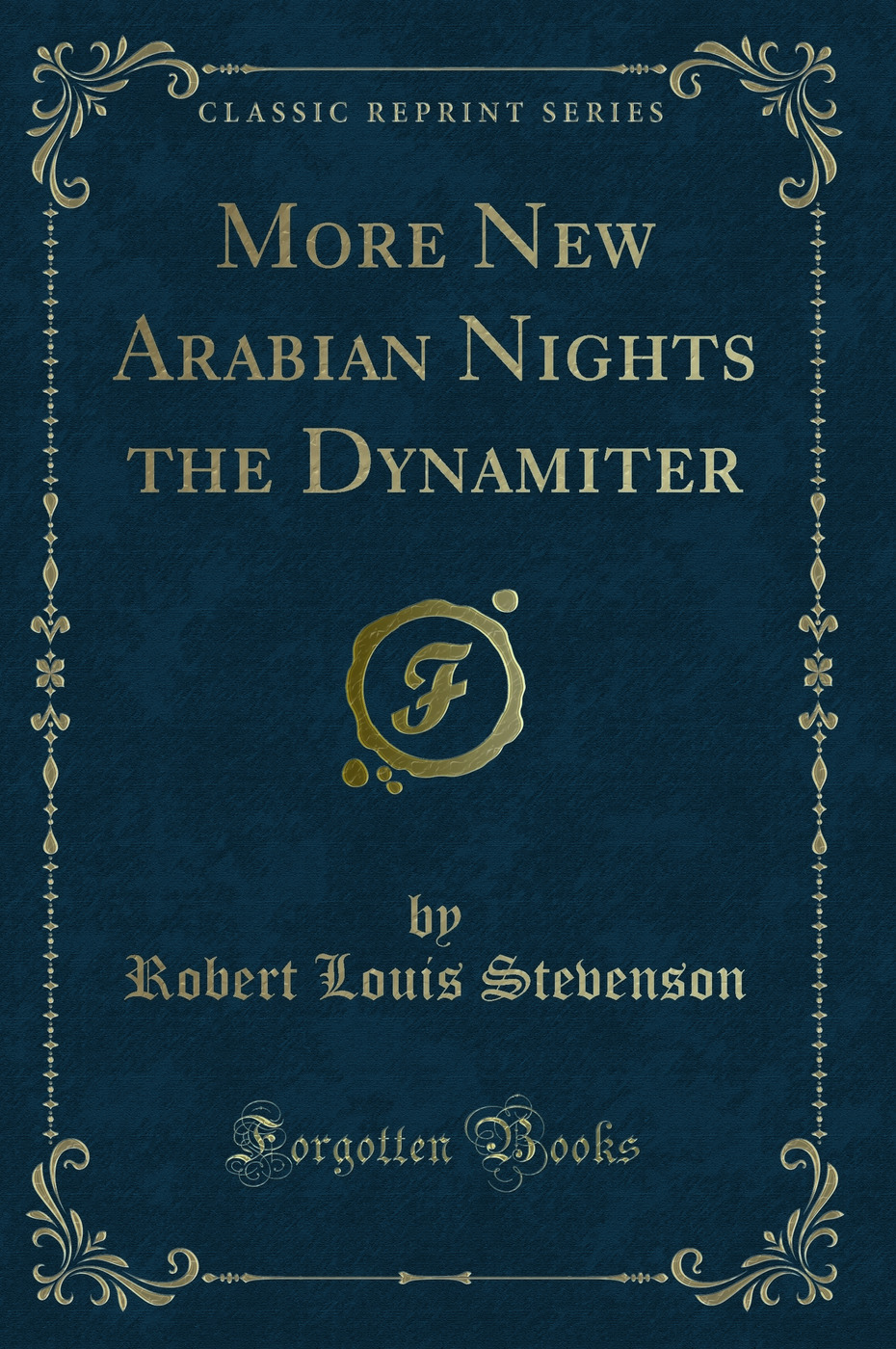 More New Arabian Nights the Dynamiter (Classic Reprint)