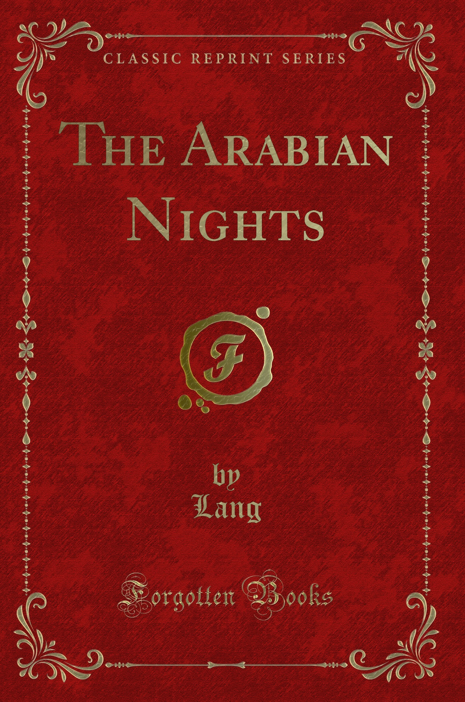 The Arabian Nights (Classic Reprint)