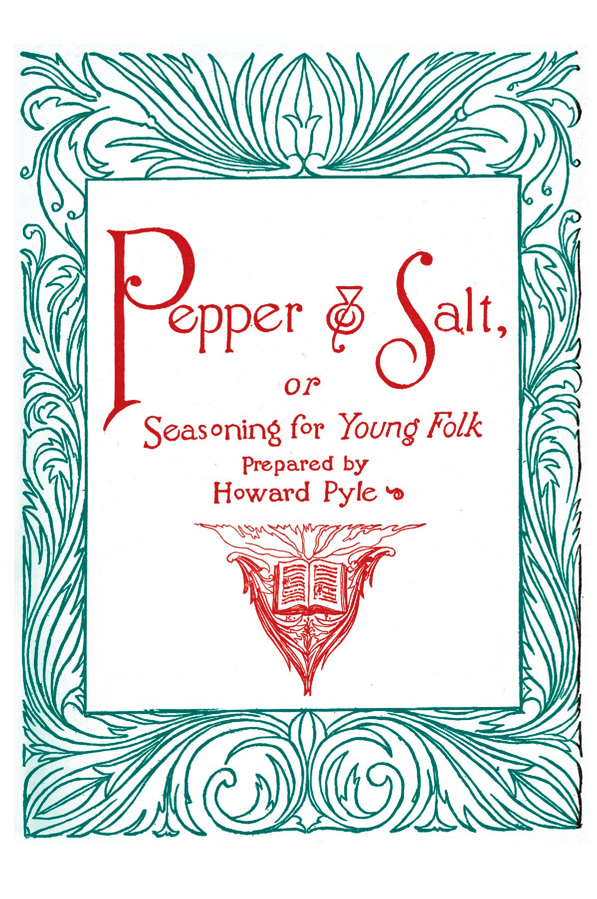 Pepper and Salt, or, Seasoning for Young Folk
