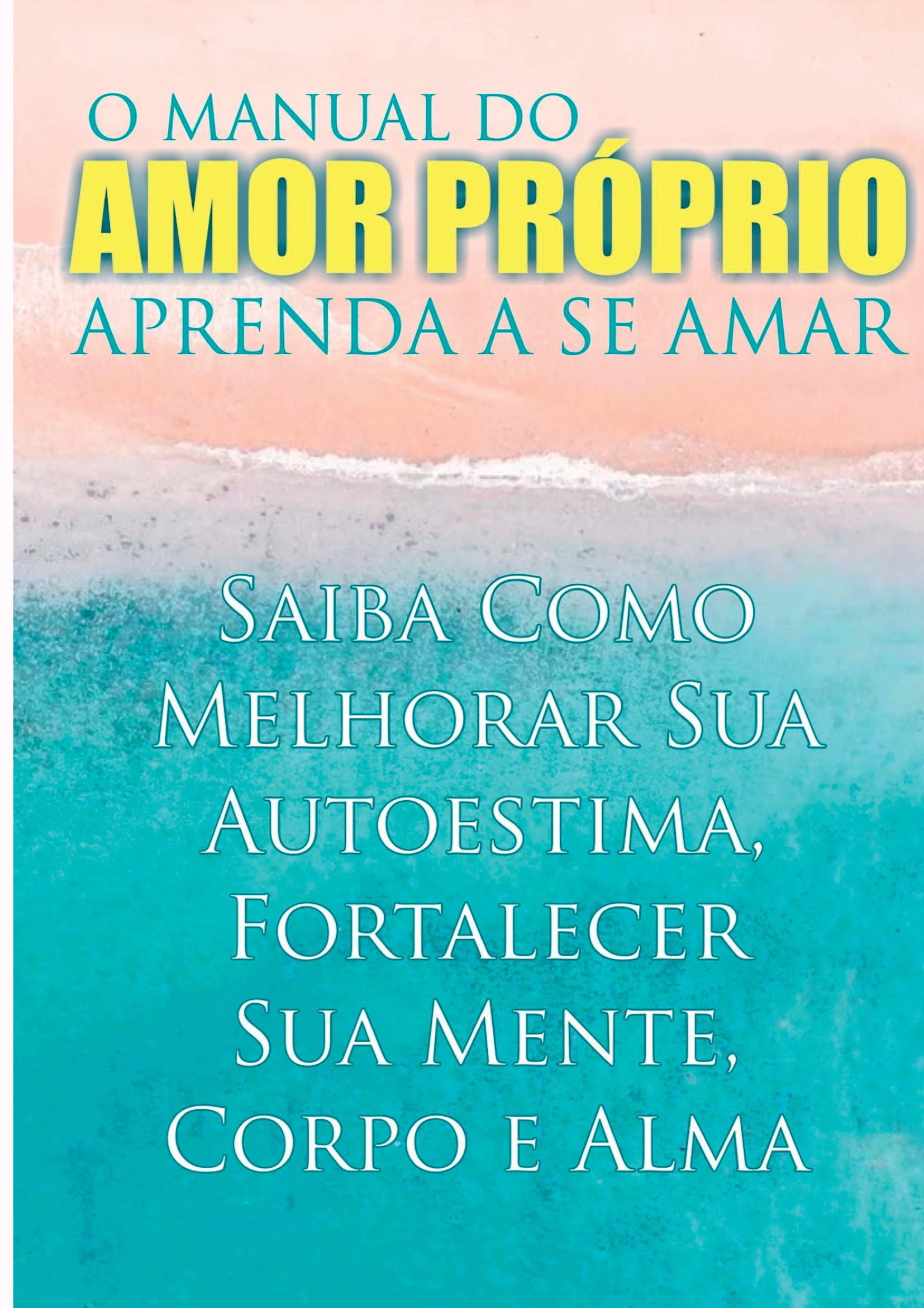 O Manual Do Amor Próprio