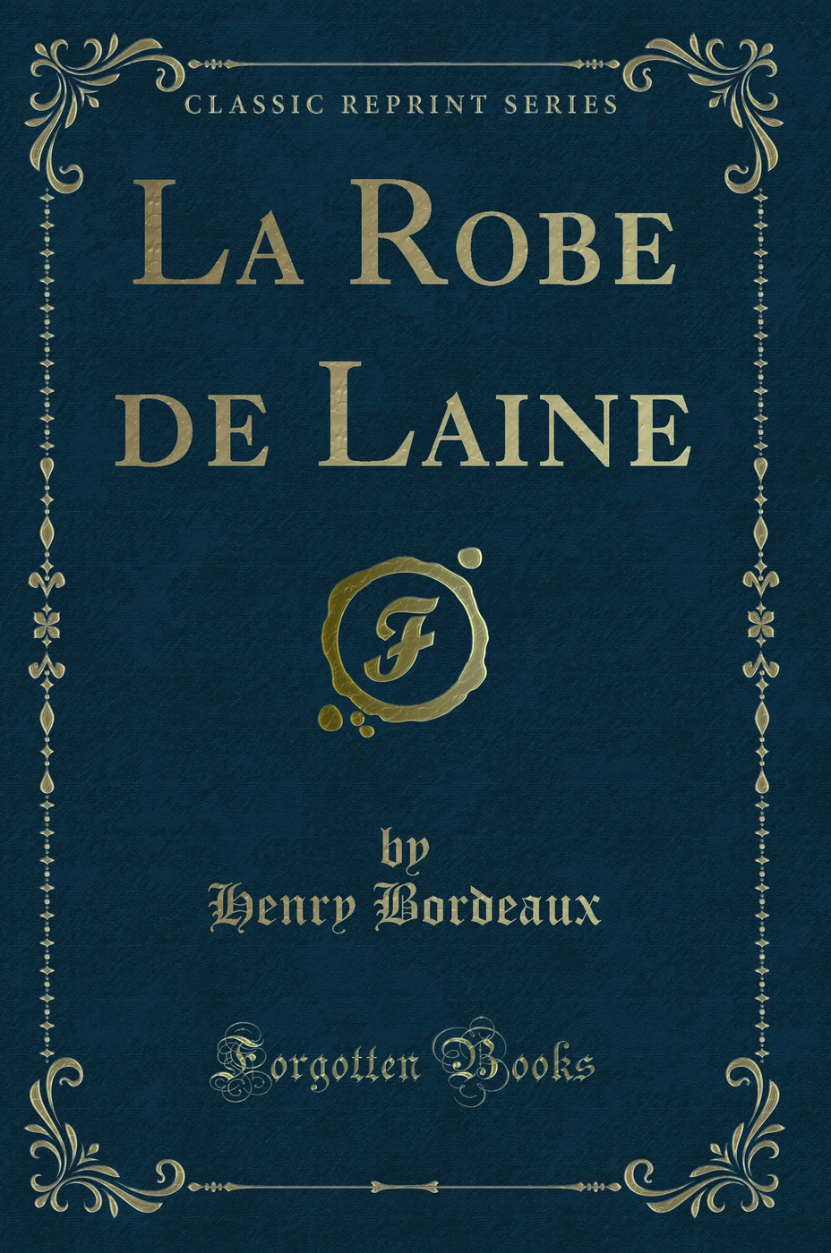 La Robe de Laine (Classic Reprint)