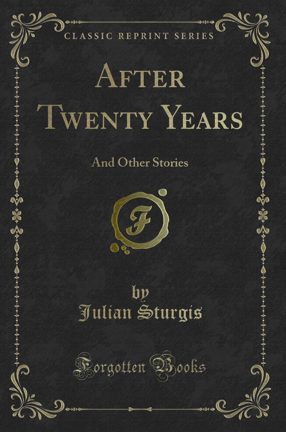 After Twenty Years: And Other Stories (Classic Reprint)