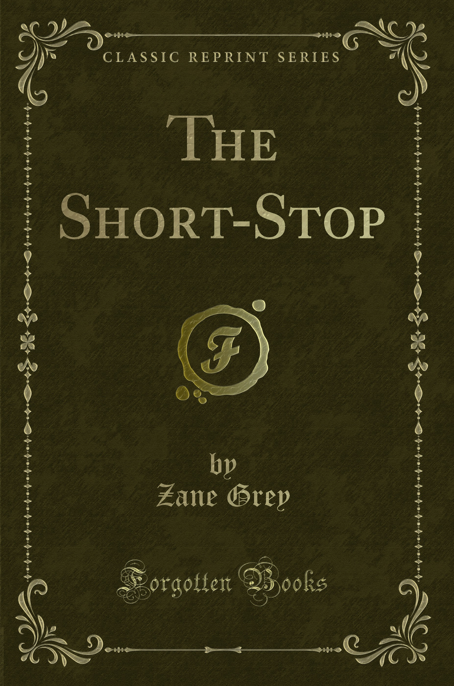 The Short-Stop (Classic Reprint)