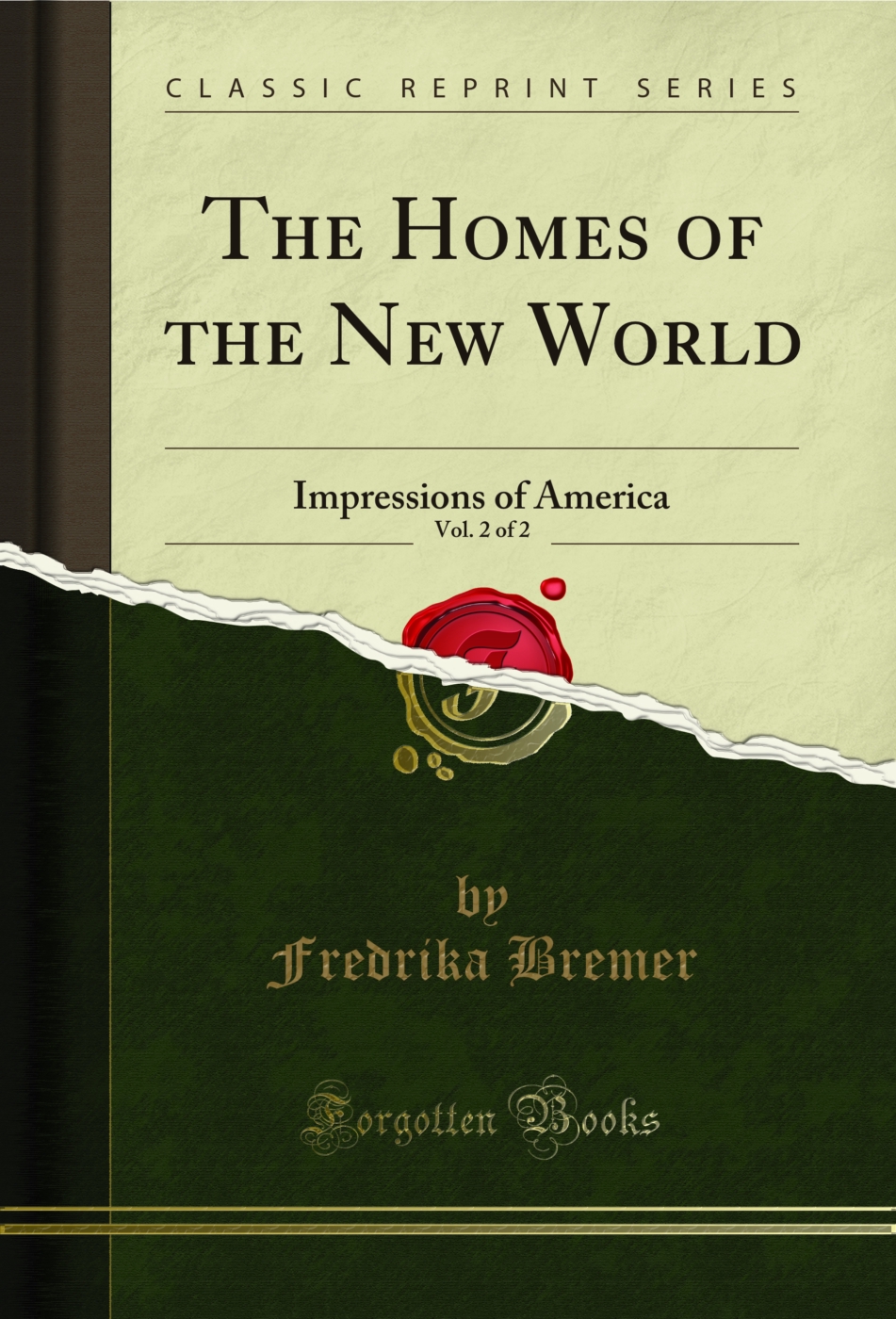 The Homes of the New World, Vol. 2 of 2: Impressions of America (Classic Reprint)