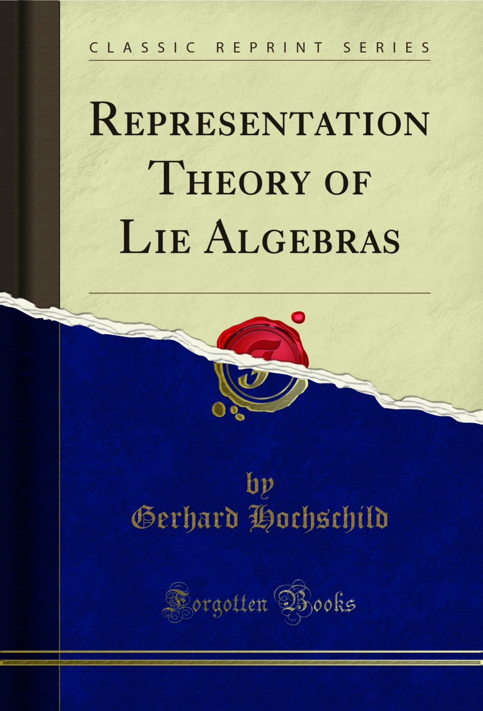 Representation Theory of Lie Algebras (Classic Reprint)