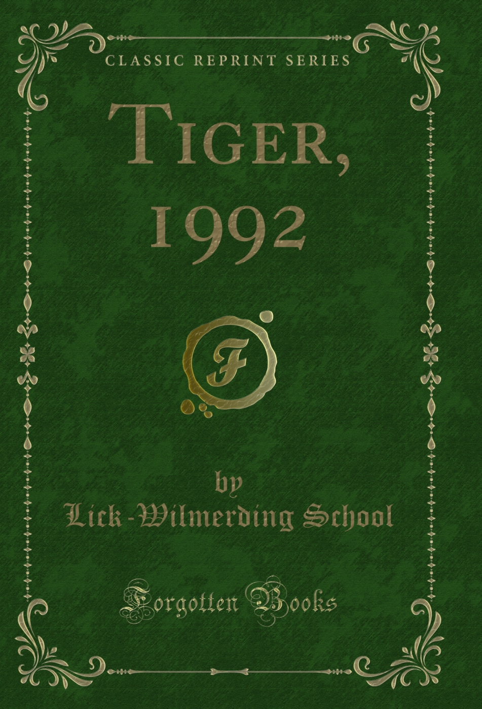 Tiger, 1992 (Classic Reprint)