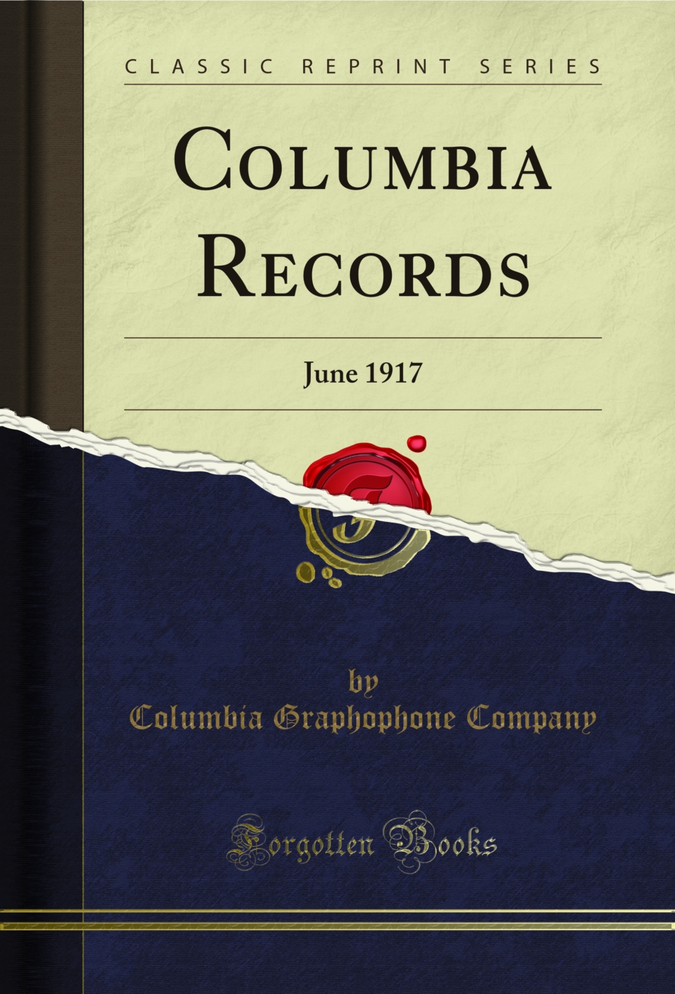 Columbia Records: June 1917 (Classic Reprint)