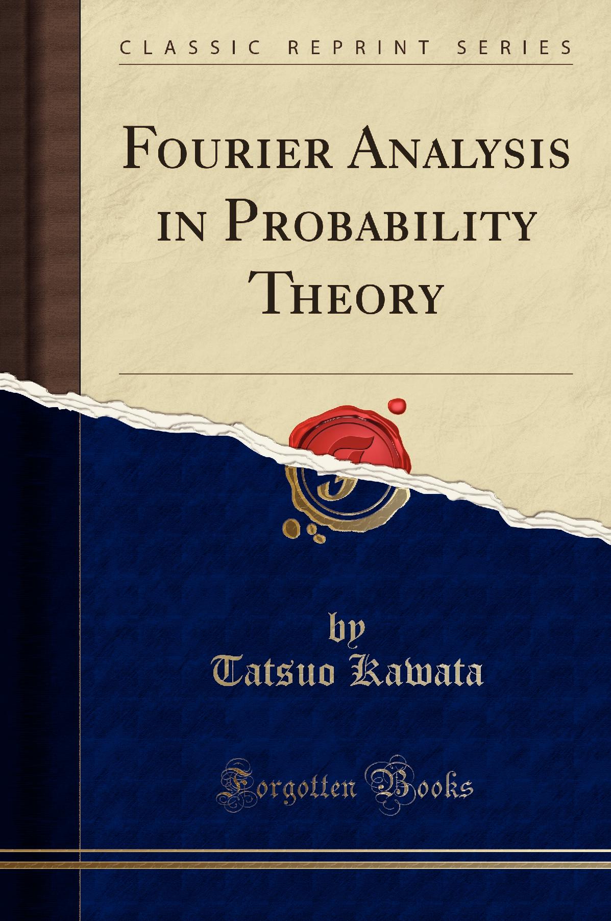 Fourier Analysis in Probability Theory (Classic Reprint)