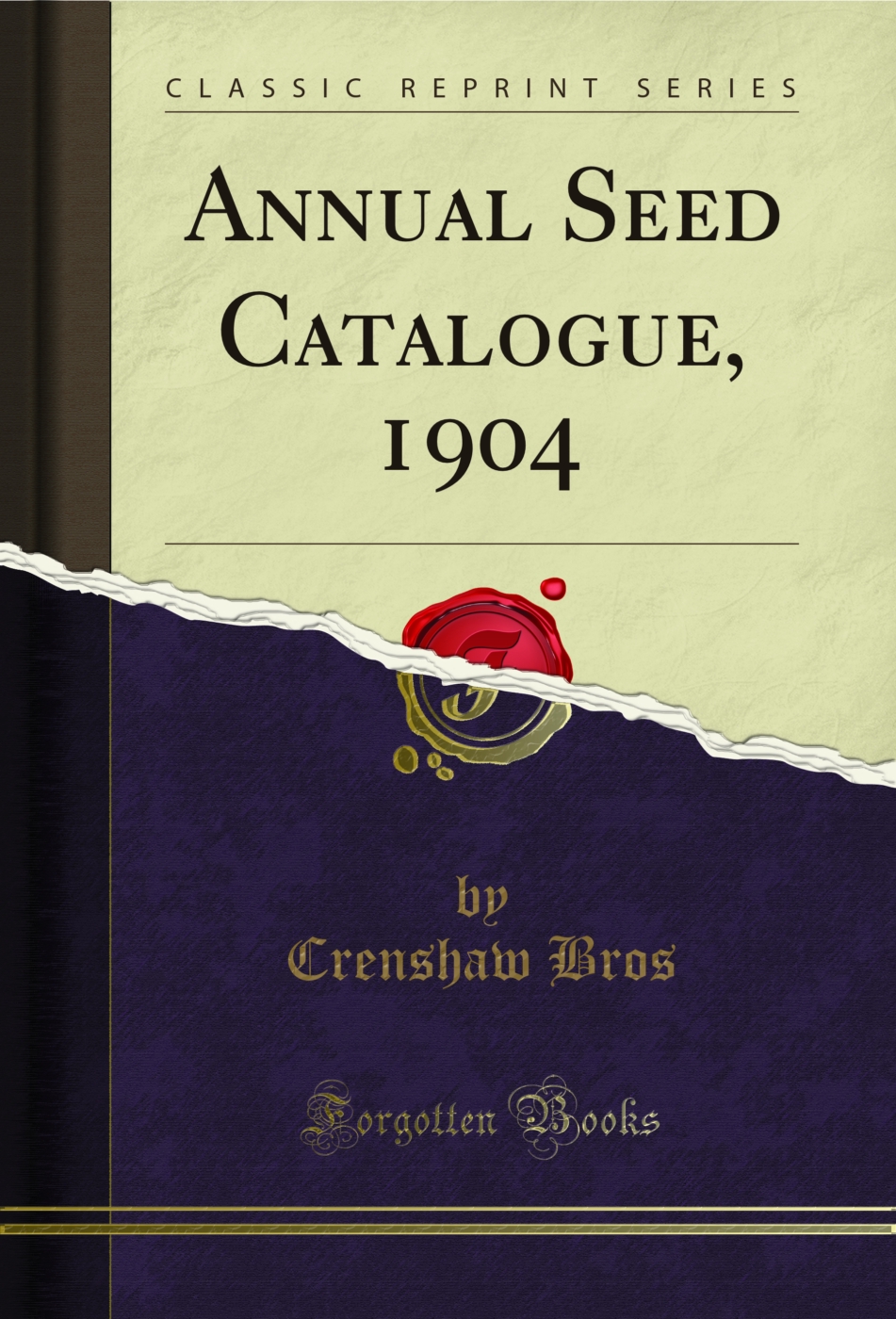 Annual Seed Catalogue, 1904 (Classic Reprint)